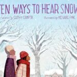 Book cover for Ten Ways to Hear Snow, by Cathy Camper
