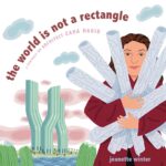 Book cover for The World Is Not a Rectangle by Jeanette Winter
